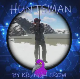 HuntsMan - Beware the Hunter